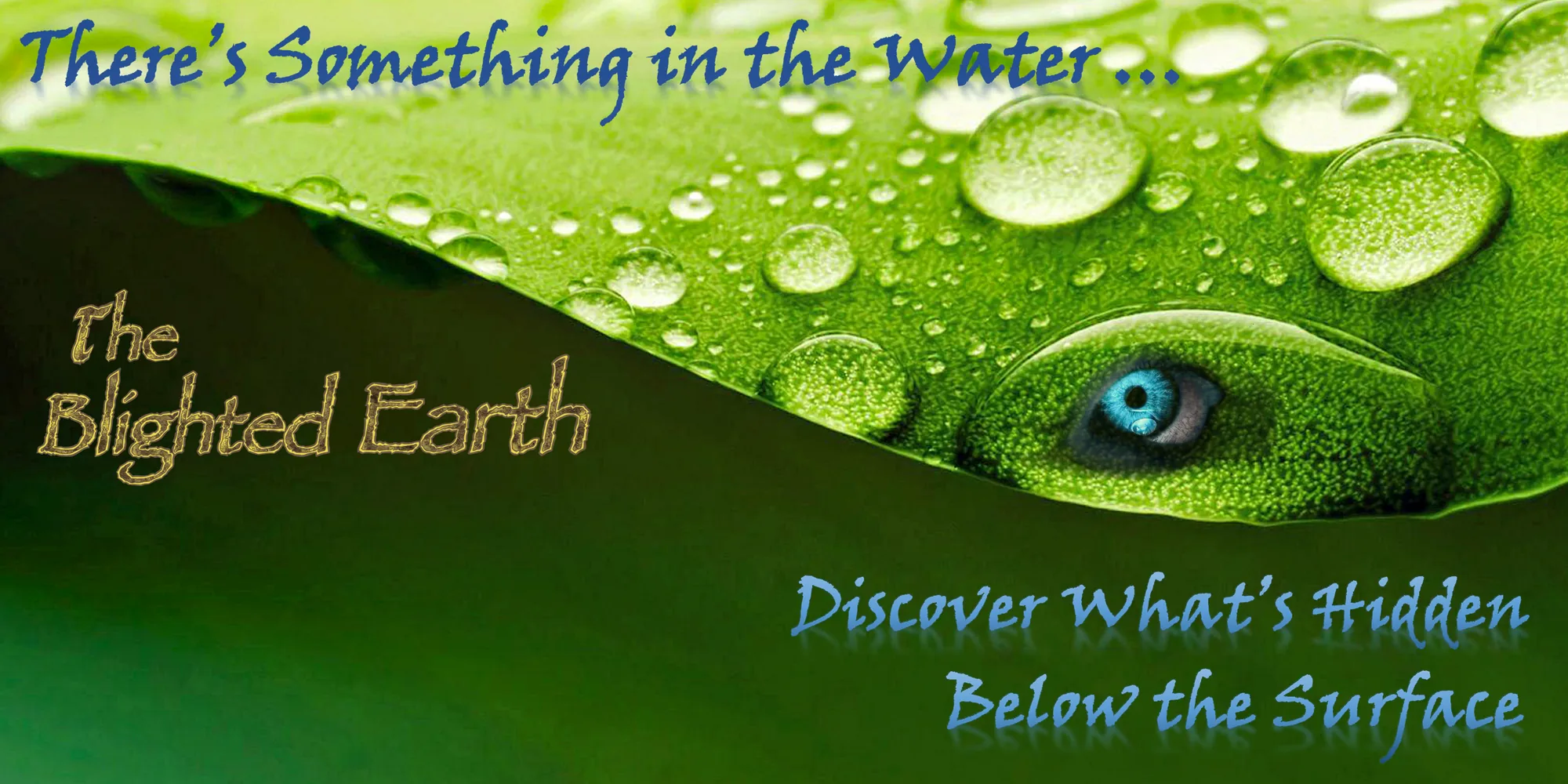 Green leaf covered in water droplets with an eye hidden below the surface